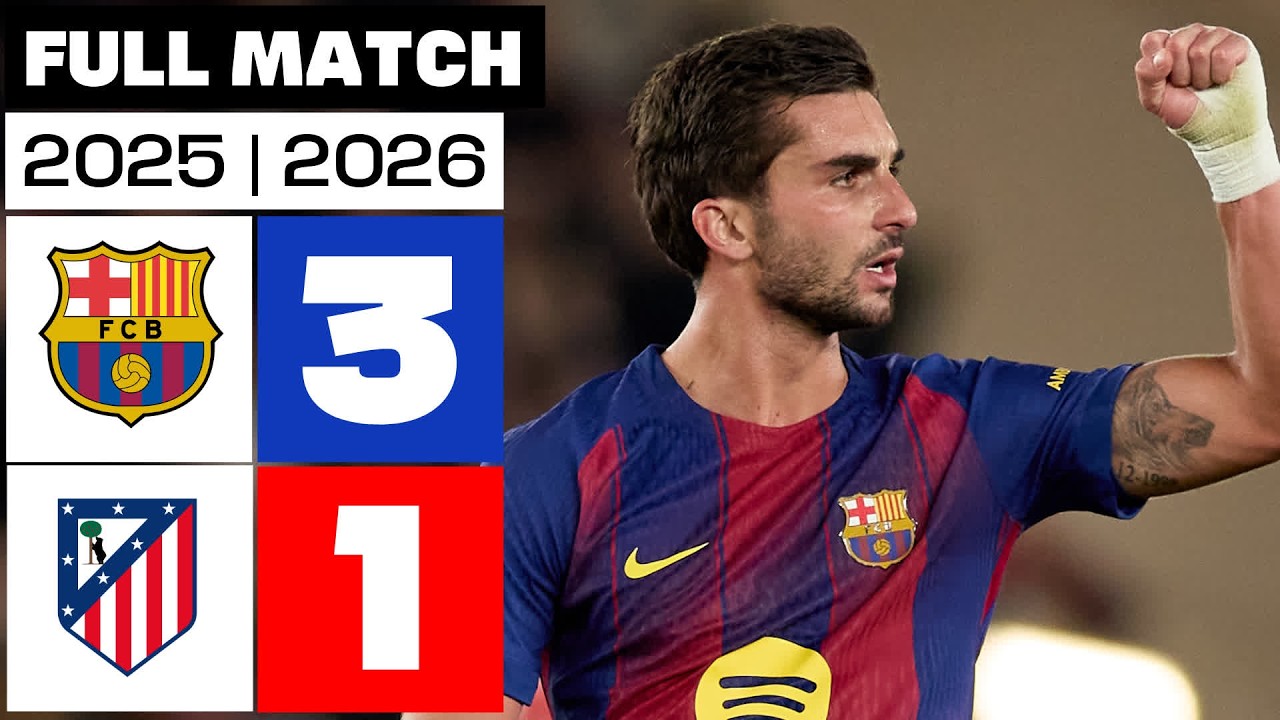 FC Barcelona 3 - 1 Atlético de Madrid 2025/26 PARTIDO COMPLETO