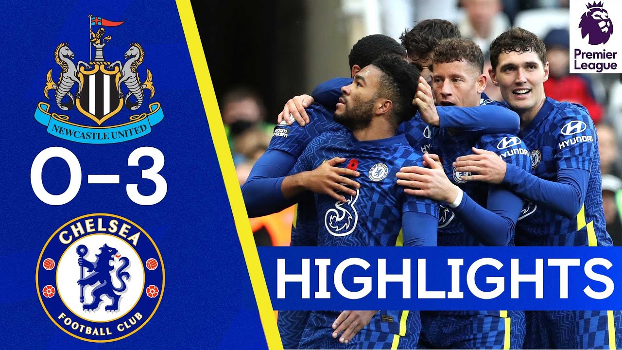 Newcastle 0-3 Chelsea | Reece James Bags Brace In Emphatic Win | Highlights