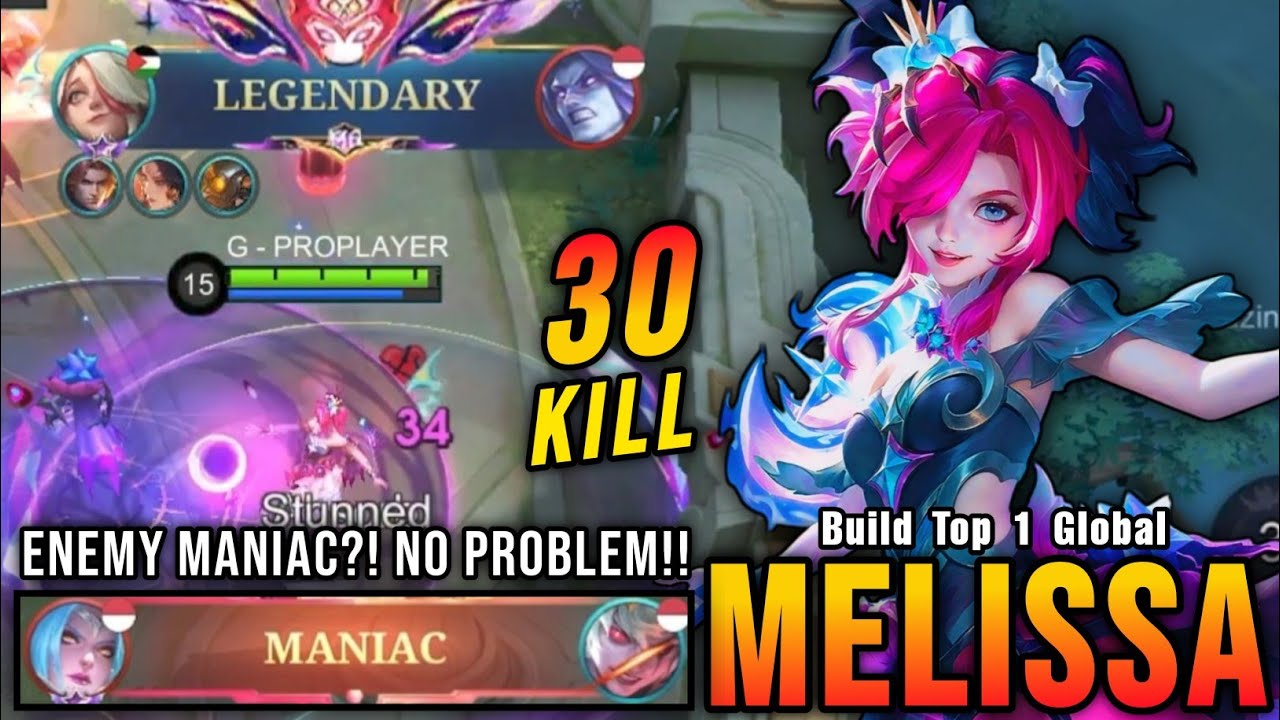 Enemy MANIAC?! No Problem!! Legendary Melissa Insane 30 Kills!! - Build Top 1 Global Melissa ~ MLBB
