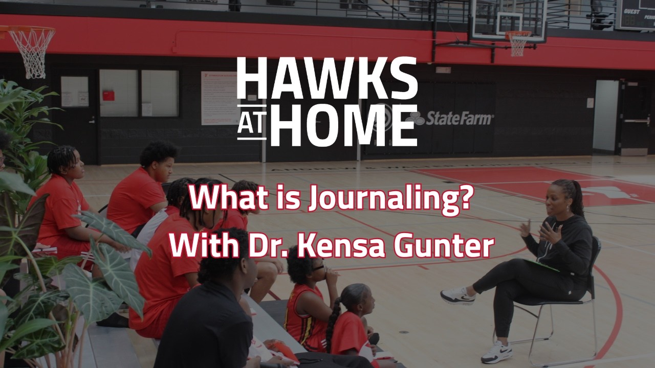 What is Journaling? with Dr. Kensa Gunter | Hawks At Home Youth Mental Wellness Series