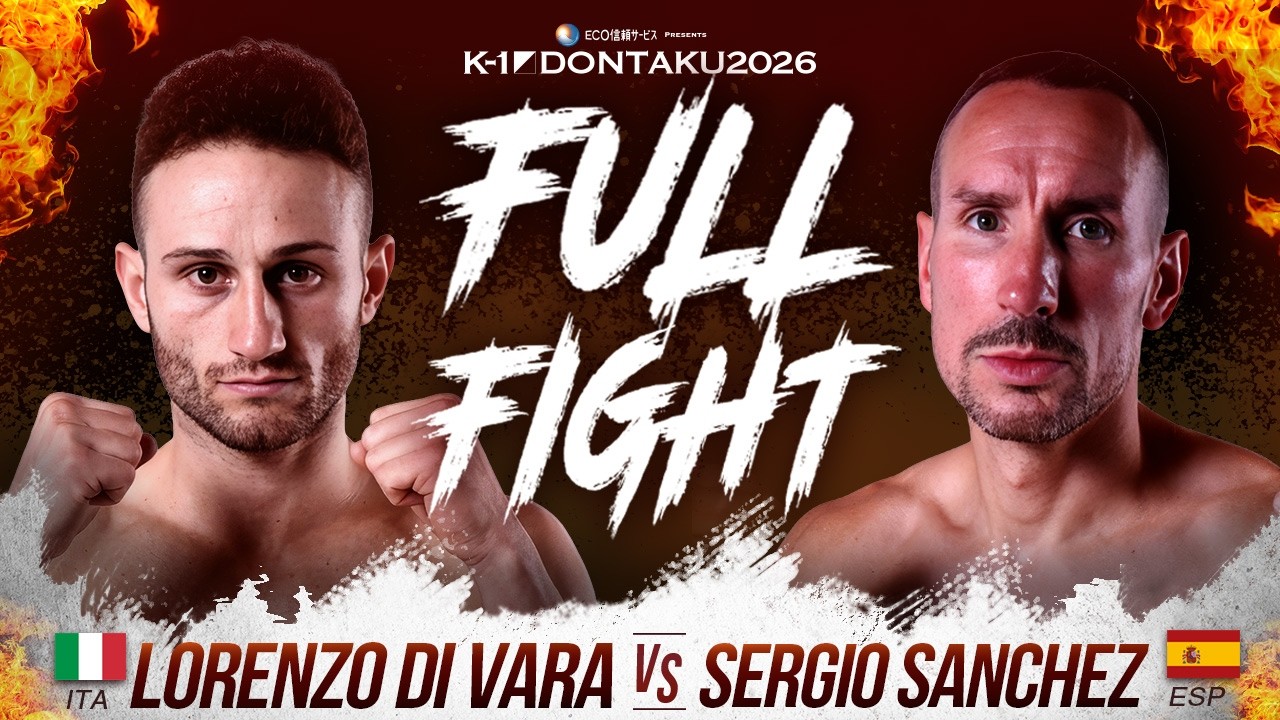 Lorenzo Di Vara vs Sergio Sanchez | FULLFIGHT | K-1 WORLD MAX 2026 -70KG FINAL QUALIFIER