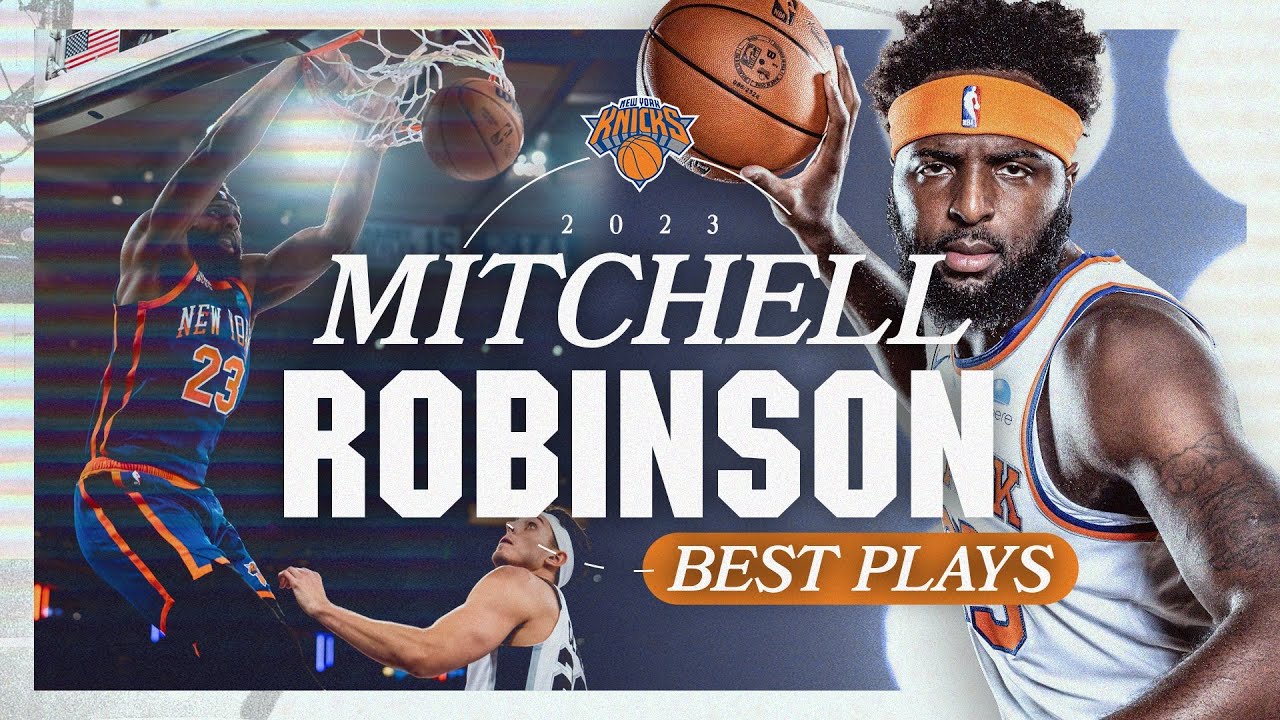 BEST PLAYS of Mitchell Robinson in 2023 background