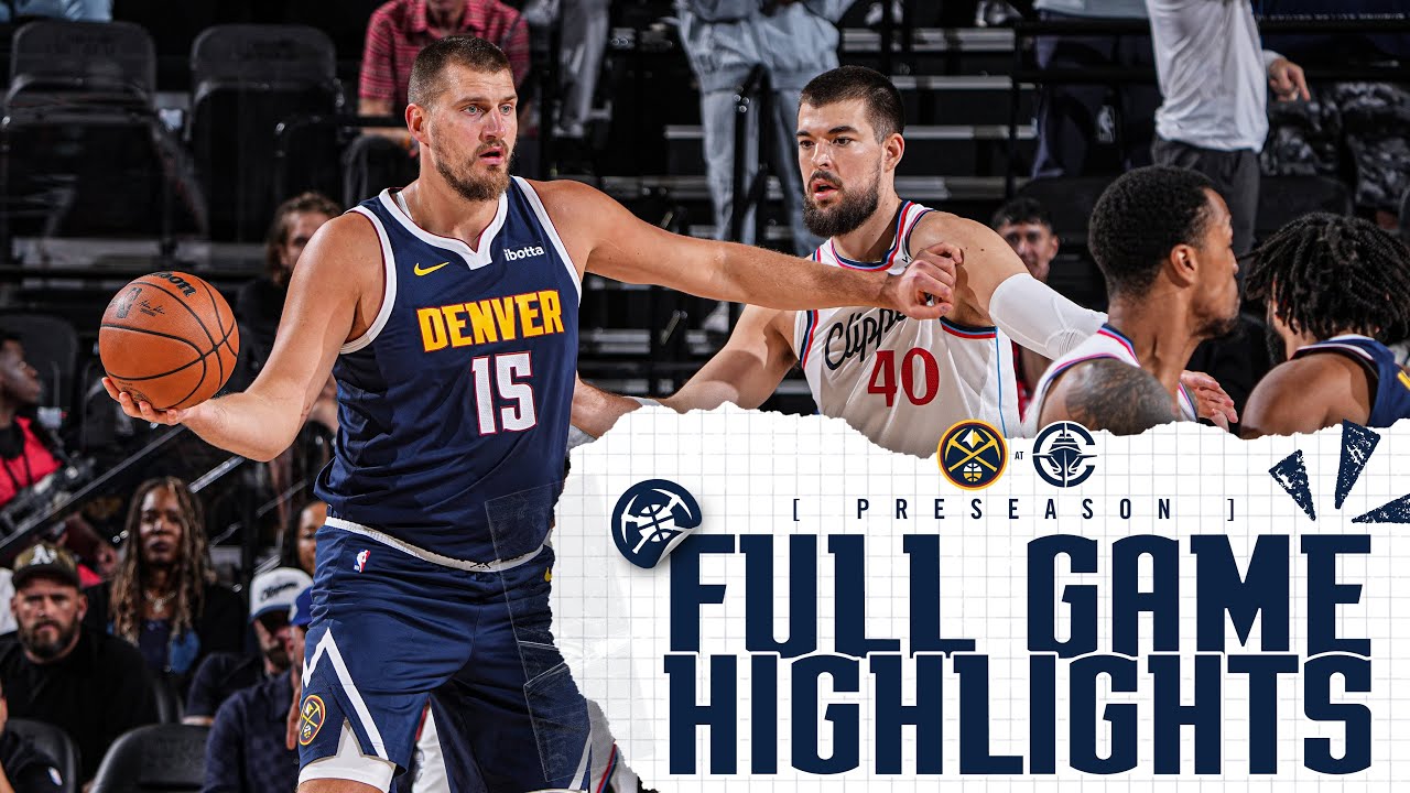 Denver Nuggets vs. Los Angeles Clippers Full Game Highlights ЁЯУ║ background