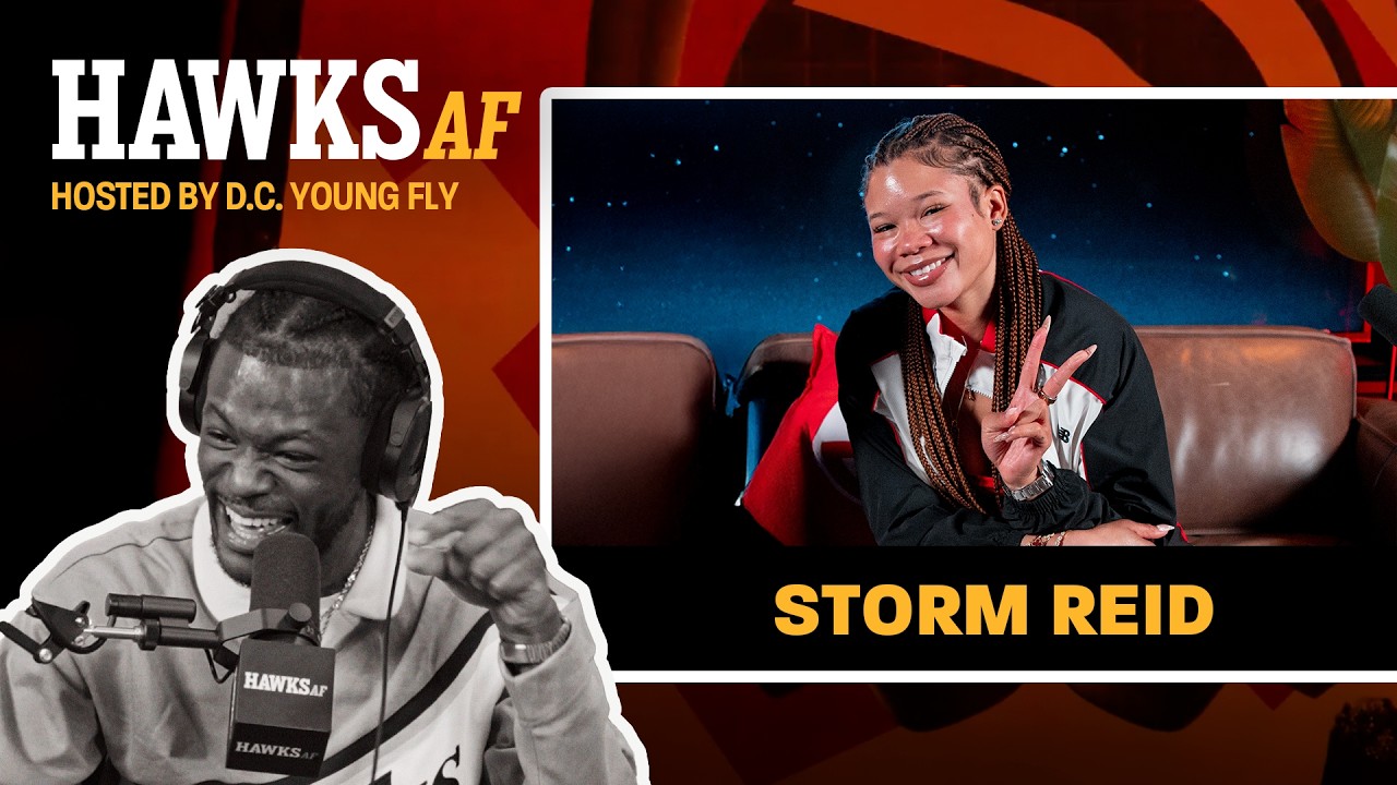 Storm Reid on going to college after winning an Emmy, her music dreams, & Atlanta roots | Hawks AF