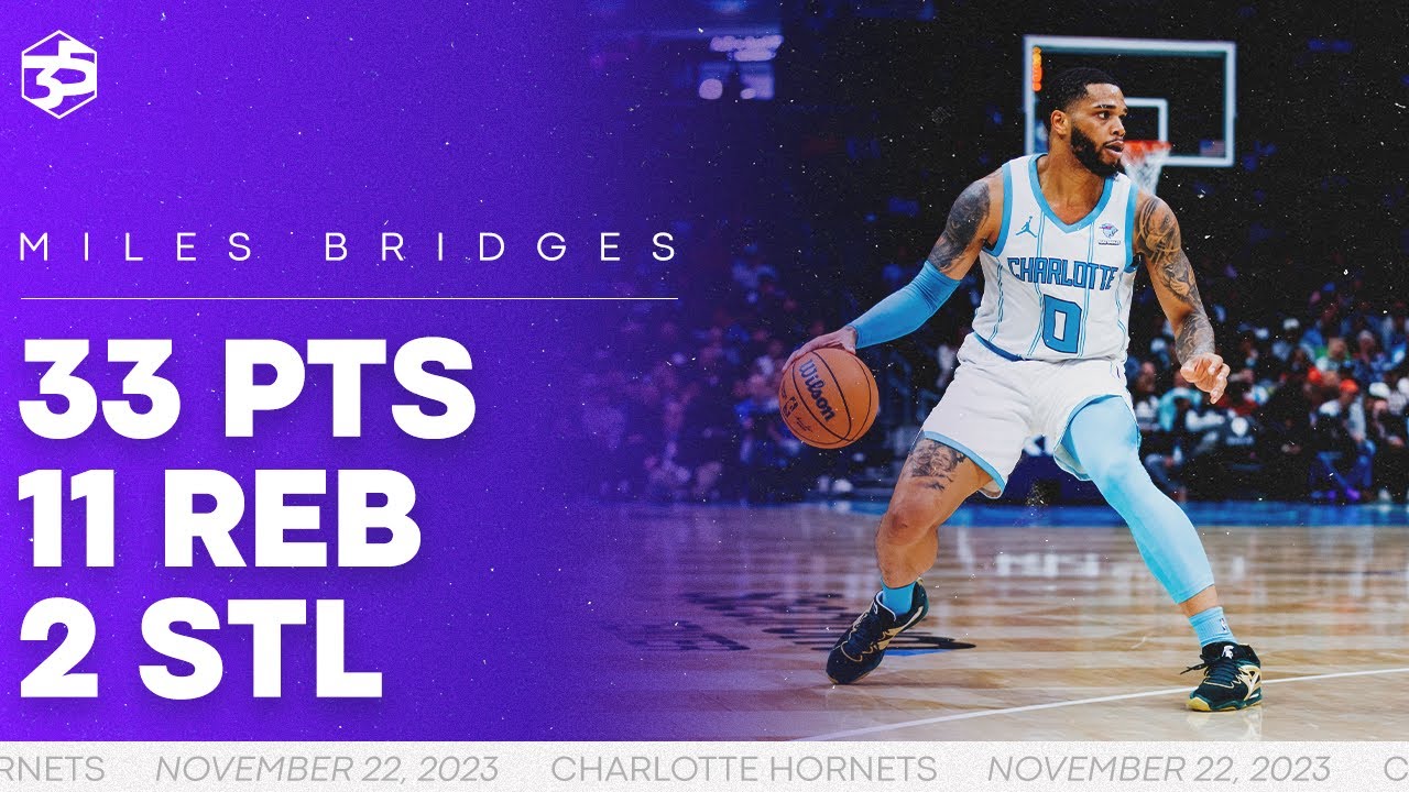 Miles Bridges with 33 PTS Double-Double vs WAS | 11/22/2023 background
