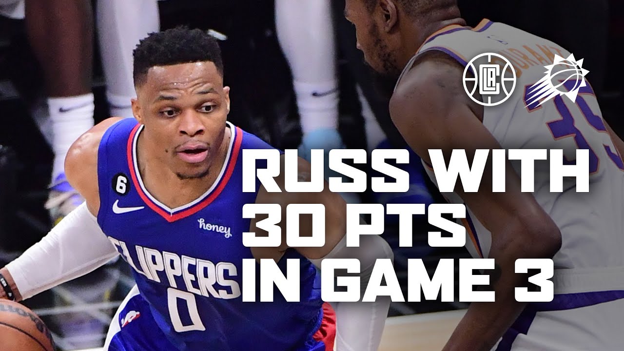 Russell Westbrook Scores 30 Against Suns In Game 3. | LA Clippers background