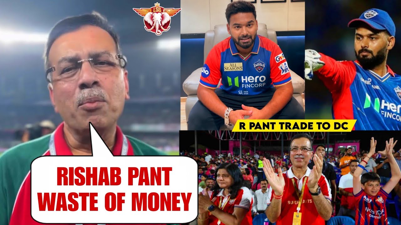 LSG Owner Sanjiv Goenka Announce Rishabh Pant Trade to DC in 15cr | Rishabh Pant Kuldeep Yadav Trade background