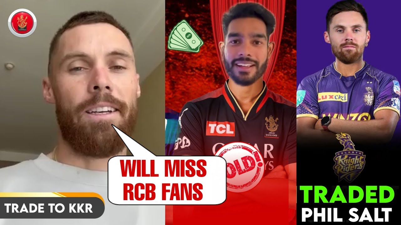 Phil Salt Talking About His Trade From RCB Back to KKR in Place Of Venkatesh Iyer For IPL 2026