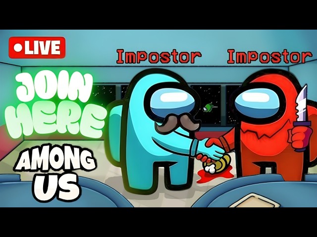 🔴LIVE - 😂AMONG US FUN WITH VIEWERS! BRUH! FUN LOBBYS! OPEN JOIN TO PLAY! :) background