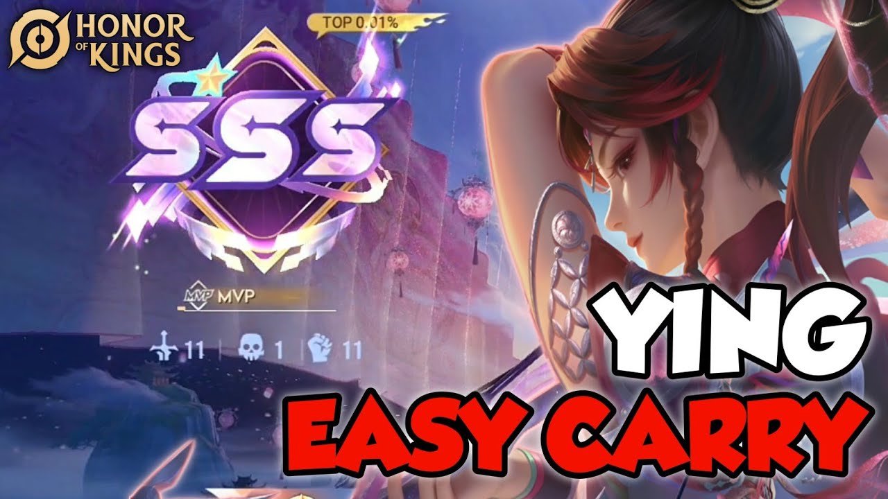 SSS! Ying Pro Gameplay Easy Carry in High Rank - Honor Of Kings