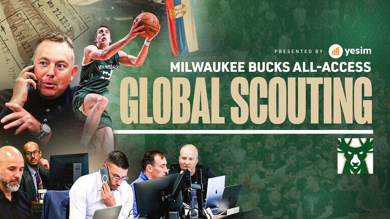 All-Access: Milwaukee Bucks Global Scouting