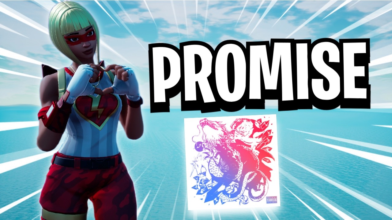OG Fortnite Montage - "PROMISE" - *NEW AVANT NOVA ALBUM* background