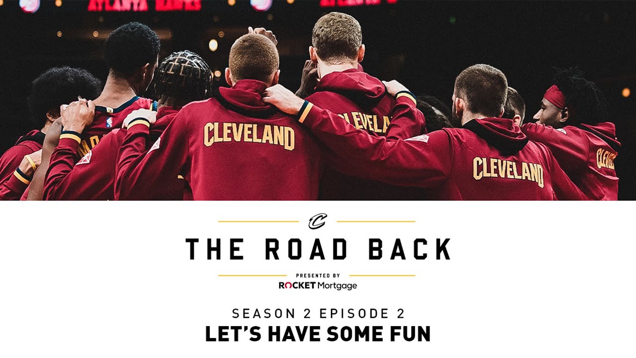 Cleveland Cavaliers All-Access: The Road Back - S2E2 - Let's Have Some Fun