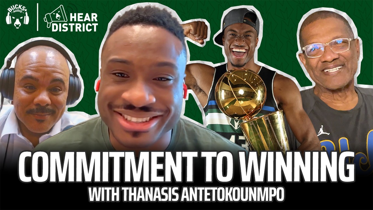 Thanasis Antetokounmpo on his NBA Journey, Greece, Giannis & Bucks' Culture (Hear District Ep. 107)
