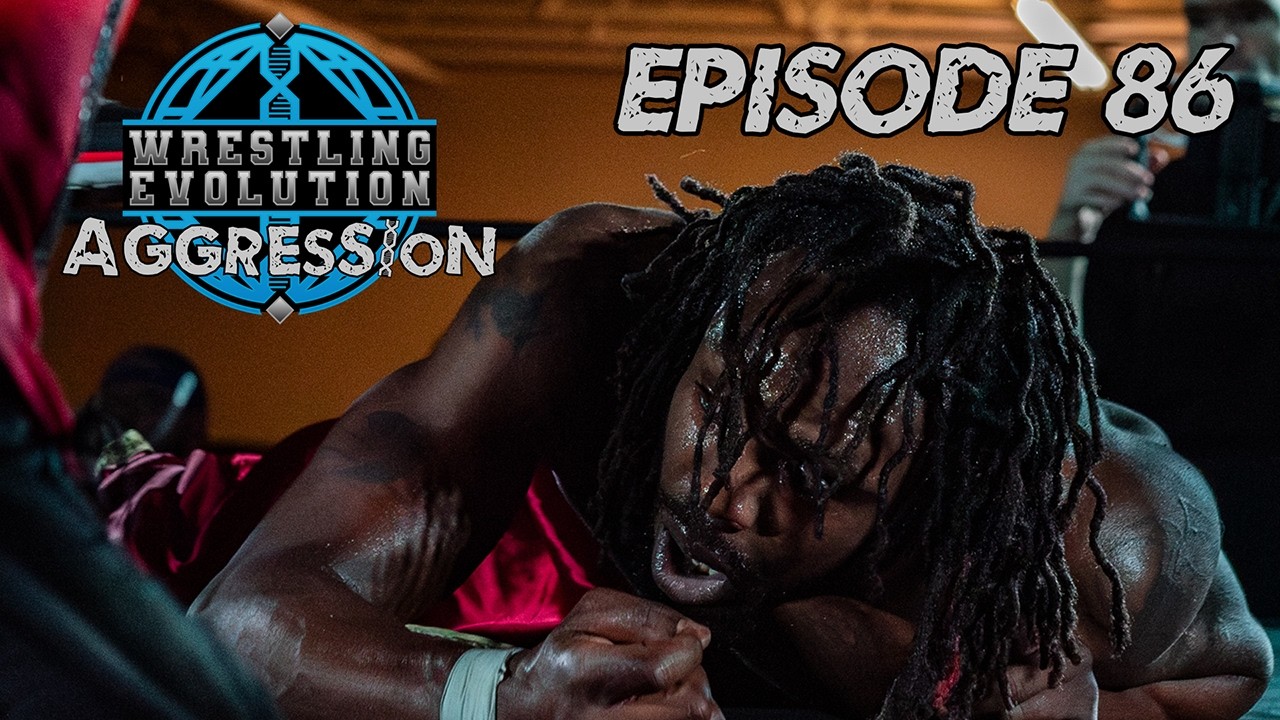 Wrestling Evolution Aggression Episode 86