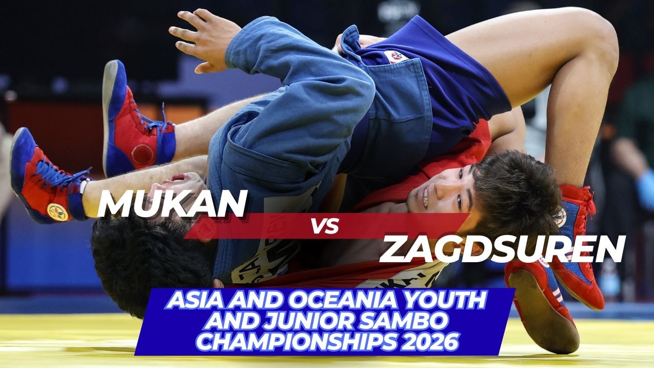 MUKAN (KAZ) vs ZAGDSUREN (MGL) - Asia and Oceania Youth and Junior SAMBO Championships 2026