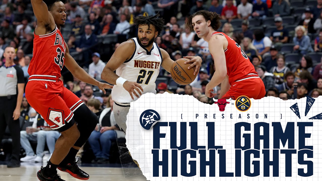 Denver Nuggets vs. Chicago Bulls Full Highlights ๐บ background