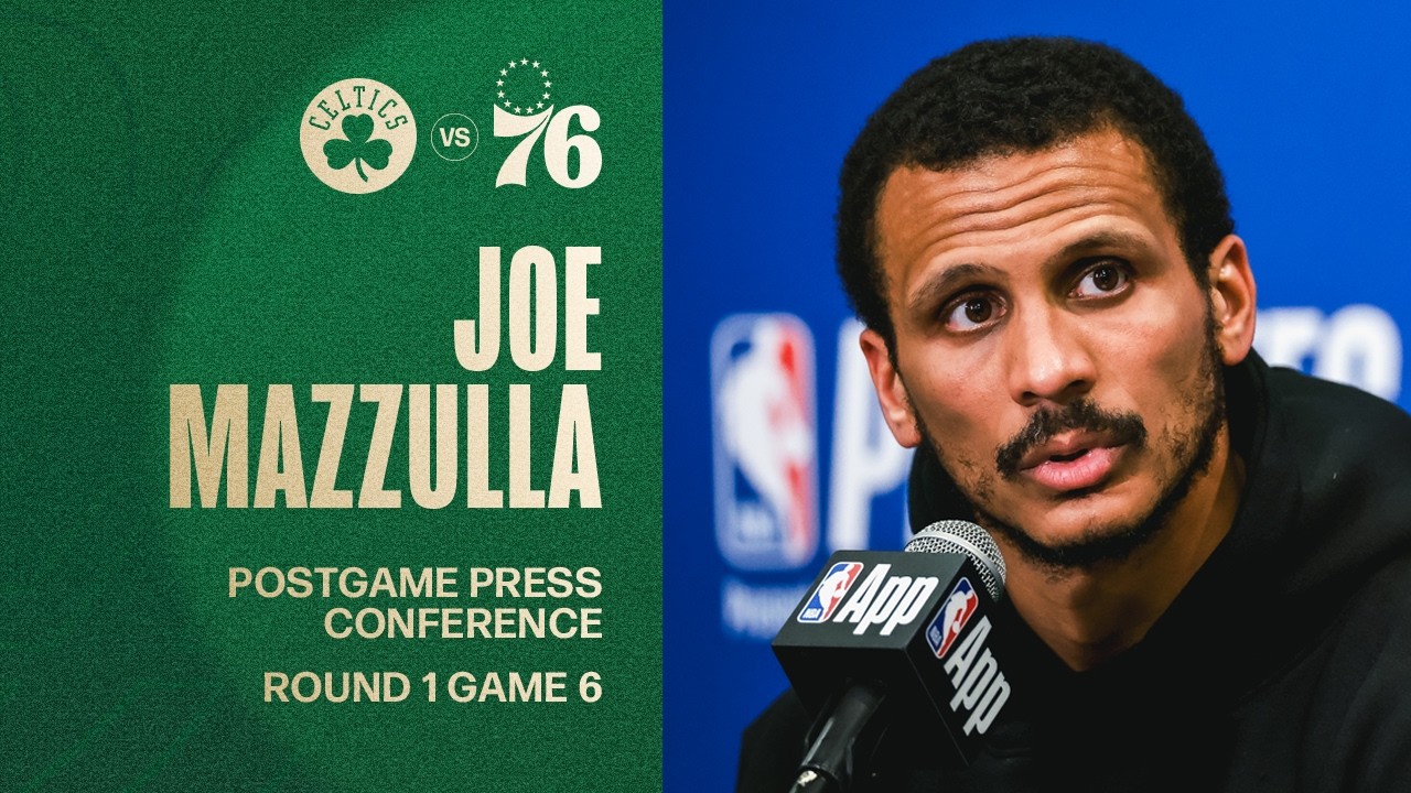 Joe Mazzulla Postgame Press Conference: Round 1 Game 6 at Philadelphia 76ers