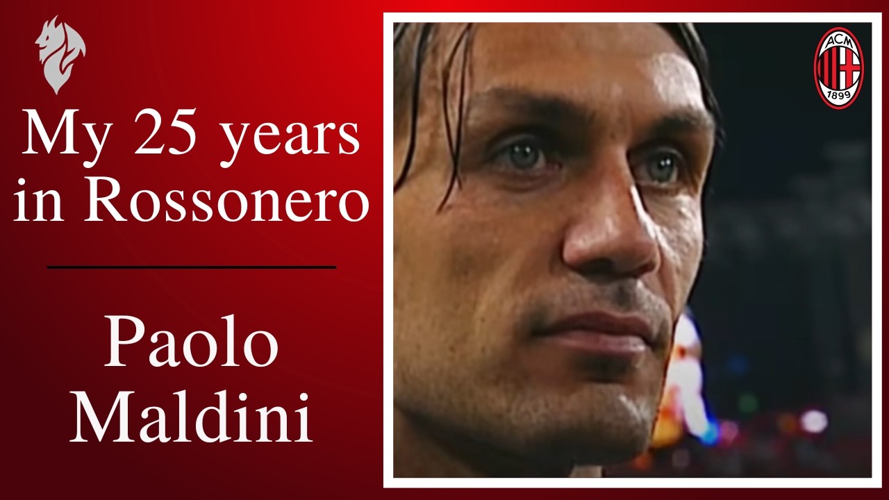 UEFA Special | Paolo Maldini: My 25 years in Rossonero