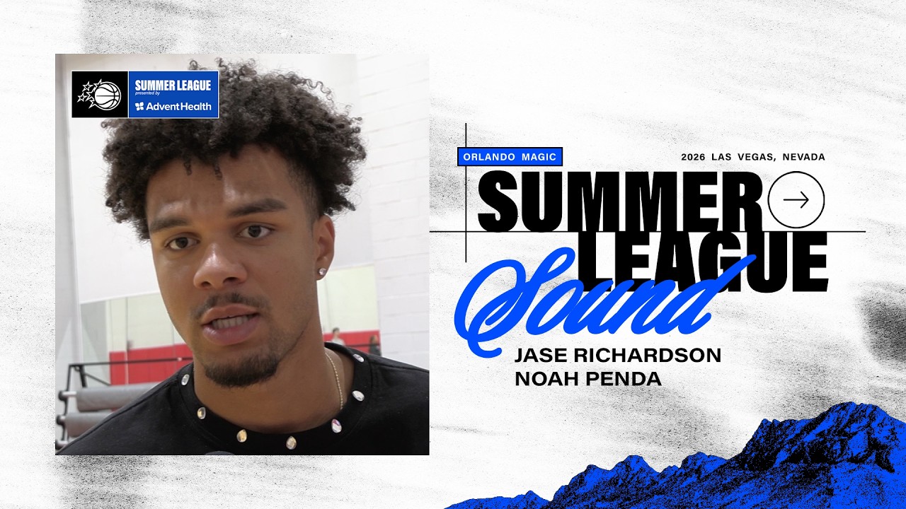 SUMMER LEAGUE SOUND: JASE RICHARDSON, NOAH PENDA 7/17/26