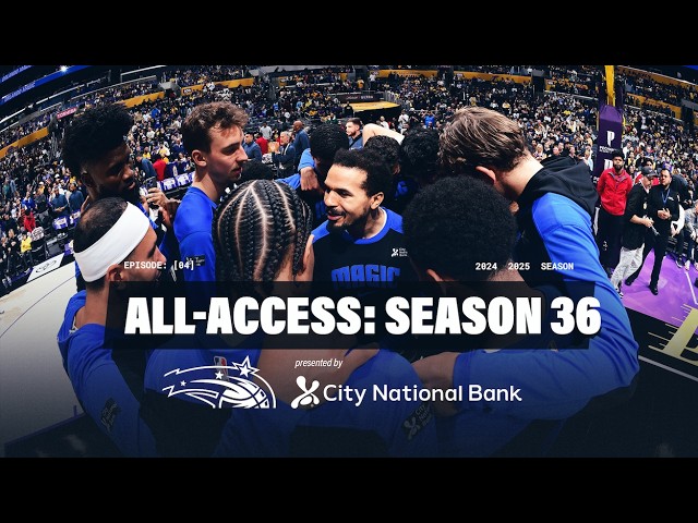Orlando Magic All Access: Franz's Game Winner & West Coast Trip Presented by City National Bank background