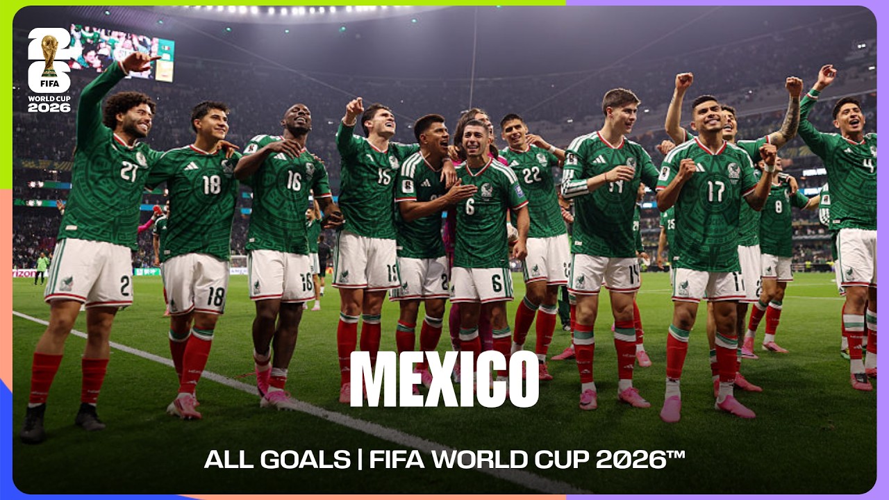 Mexico | ALL GOALS | FIFA World Cup 2026™