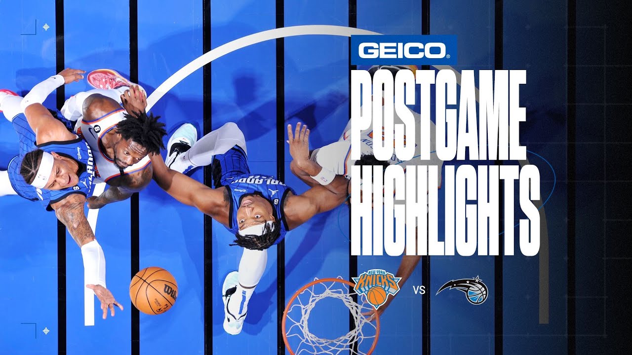 POSTGAME HIGHLIGHTS : KNICKS VS. MAGIC background