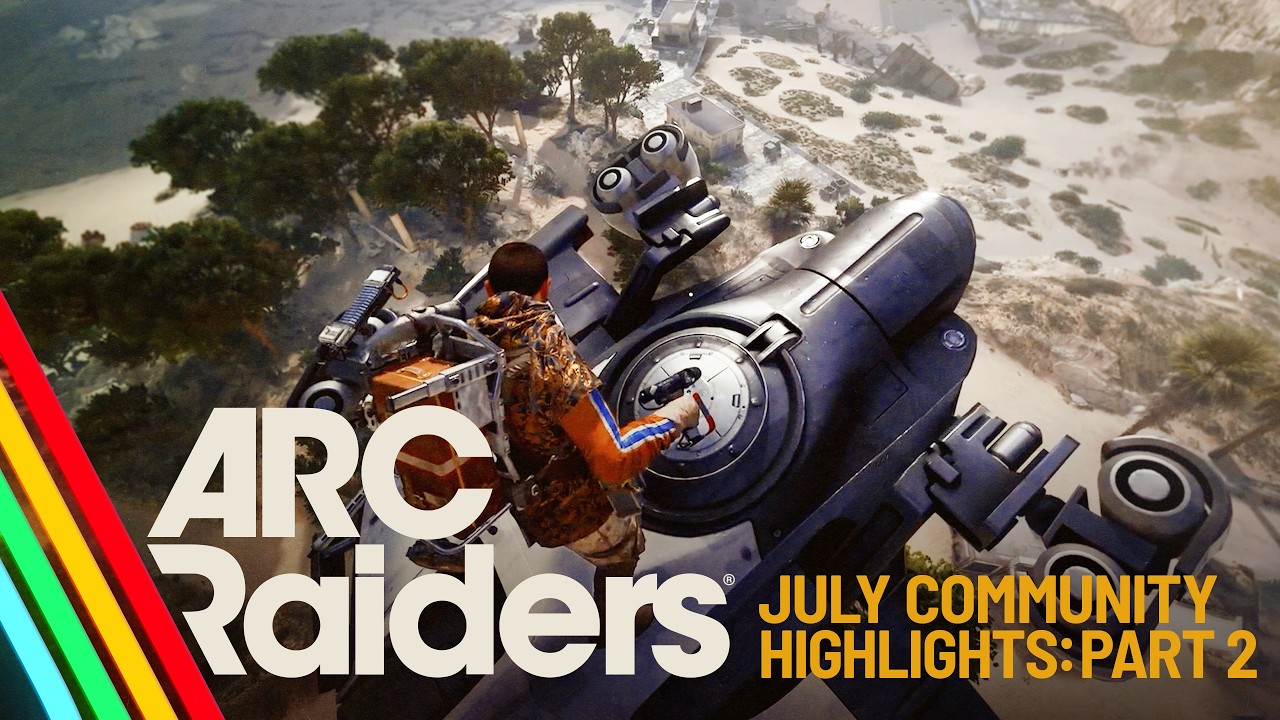 July Community Highlights (Part 2) | ARC Raiders