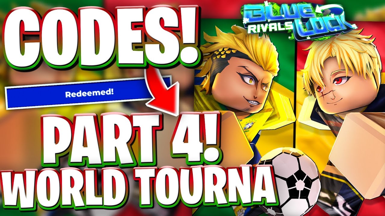 ☘️WORLD TOURNA P4! ALL ROBLOX BLUE LOCK RIVALS CODES! WORLD TOURNAMENT PART 4 UPDATE CODES FOR BLR