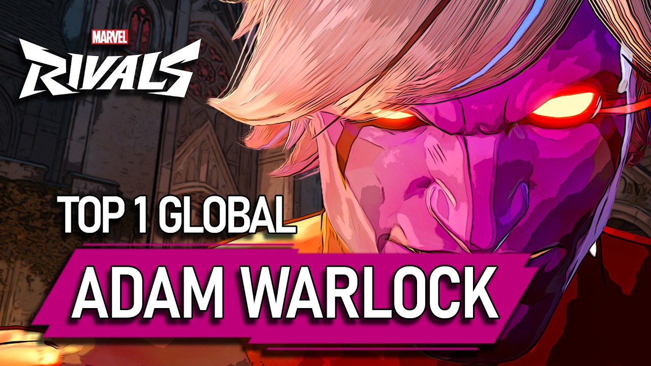 TOP #1 GLOBAL ADAM WARLOCK ! Glazzy - MARVEL RIVALS PRO background
