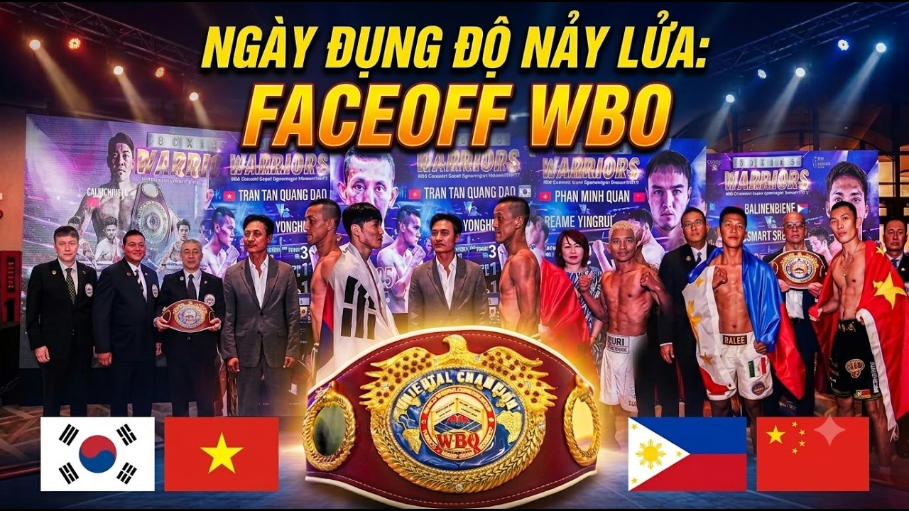 Đụng Độ Nảy Lửa: Bầu không khí nghẹt thơ tại FACEOFF Boxing Warriors WBO Oriental Championship