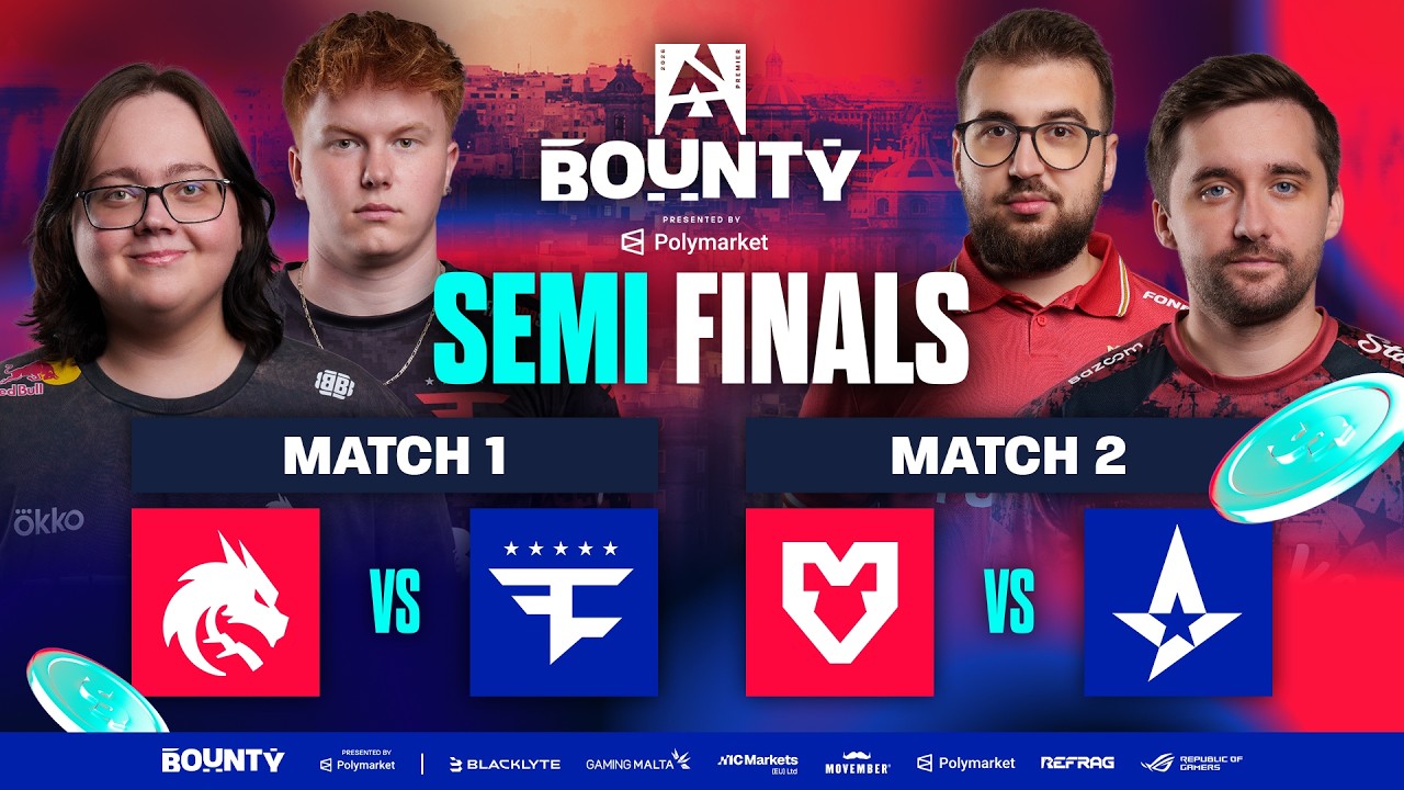 BLAST Bounty Malta 2026 Season 2, Semi-Finals - Team Spirit vs FaZe, MOUZ vs Astralis background