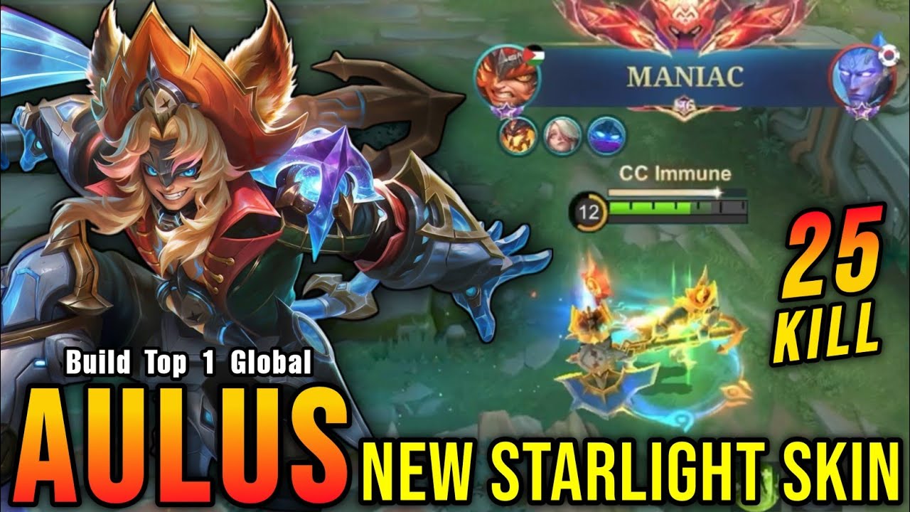 25 Kills + MANIAC!! Starwake Corsair Aulus New STARLIGHT Skin!! - Build Top 1 Global Aulus ~ MLBB