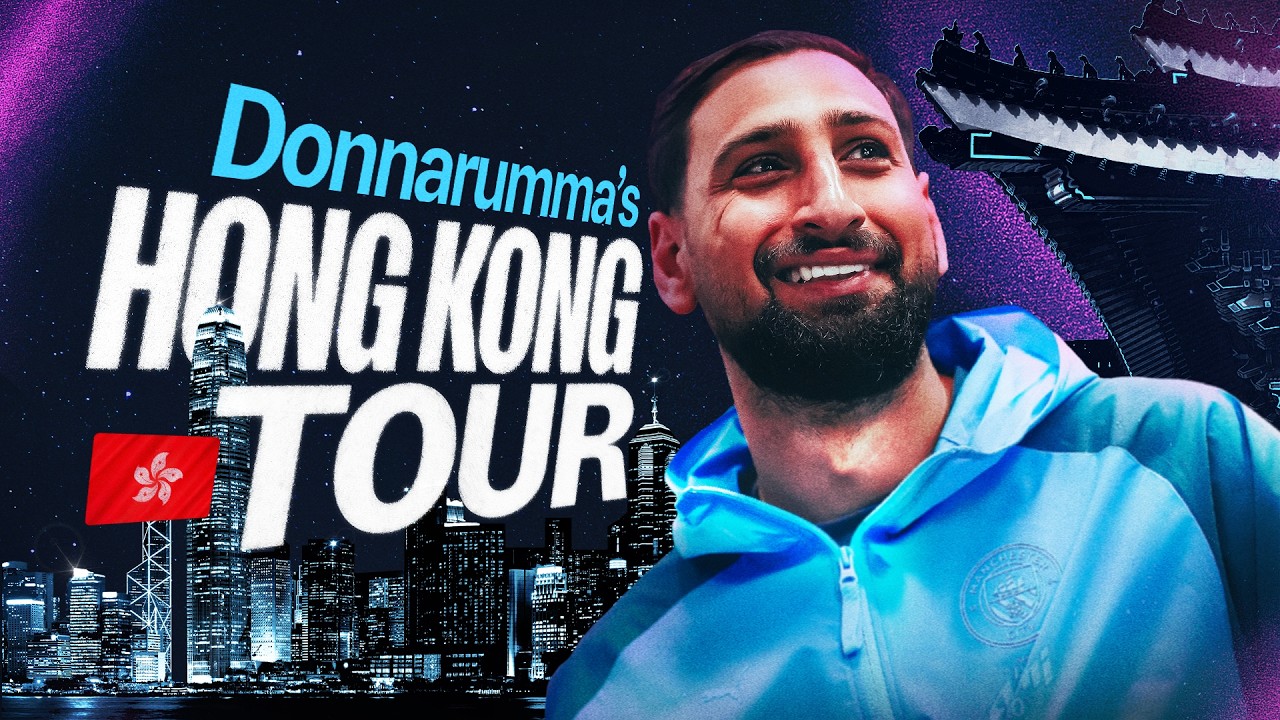 Gigi Donnarumma has a tour of Hong Kong | Asia Tour 2026