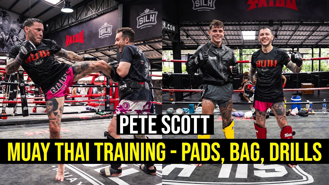 Pete Scott Muay Thai Training - Pad Works, Bag & Drills
