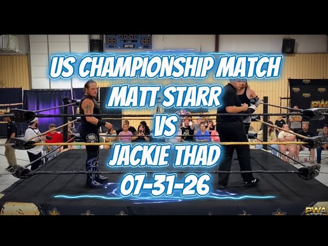 PWA Wrestling: US Championship Match, Matt Starr vs Jackie Thad 07-31-26