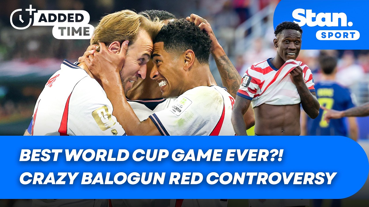 Best World Cup game ever?! OUTRAGE over Balogun red card overturning | Added Time World Cup EP25