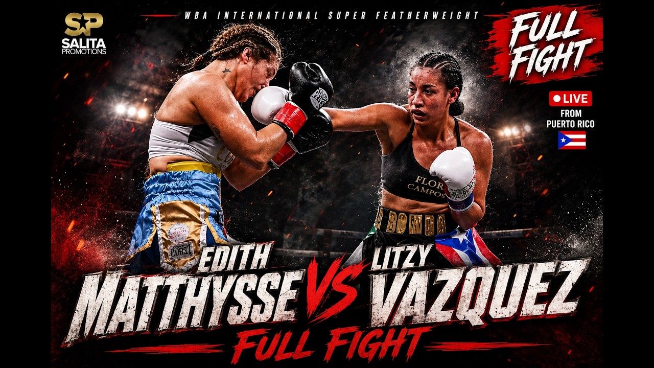 Edith Matthysse vs Litzy Vazquez Full Fight