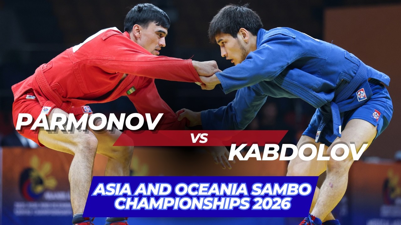 PARMONOV (UZB) vs KABDOLOV (KAZ) - Asia and Oceania SAMBO Championships 2026