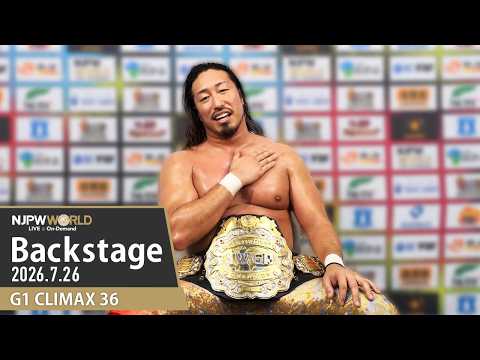 #G1CLIMAX36 5th Match Backstage (with Subtitles) 7/26/26 | G1 CLIMAX 36 第5試合 Backstage background