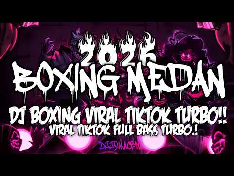 DJ BOXING MEDAN VIRAL TIKTOK 2026 !! DJ BOXING MEDAN MIXTAPE FULL BASS BETON REMIX TIKTOK TURBO background