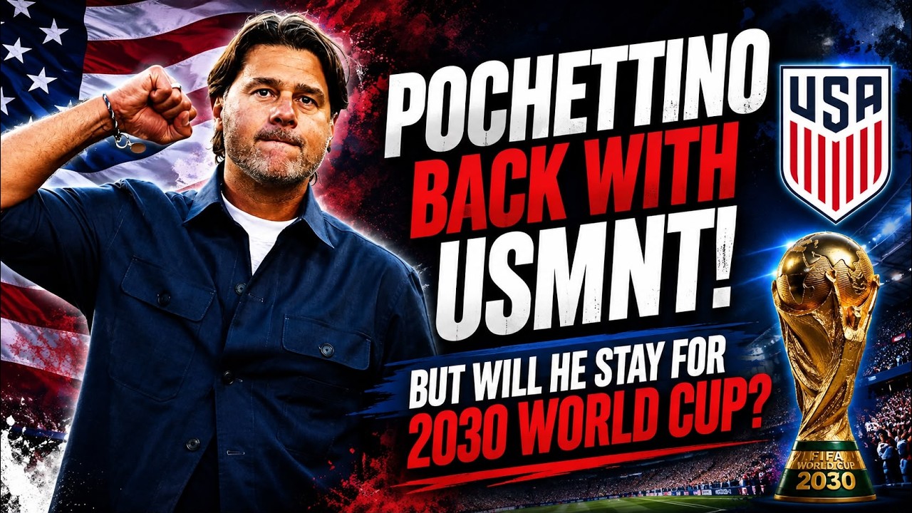 POCHETTINO STAYS WITH USMNT... BUT WILL HE MAKE IT TO 2030? background