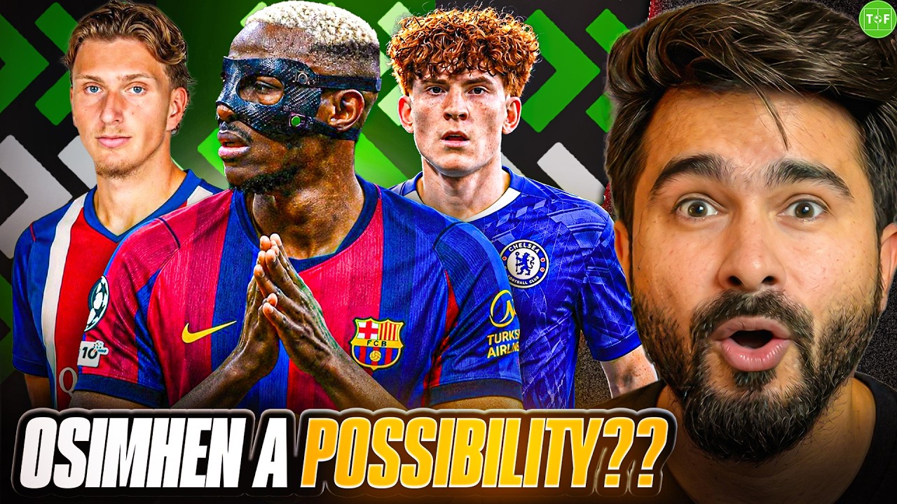 Is Osimhen The Last Option For Barca? PSG Are Building A Super Squad For UCL Three-peat! 2026-08-03 12:50 background