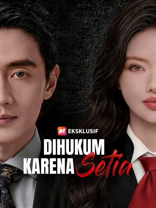 Dihukum Karena Setia poster