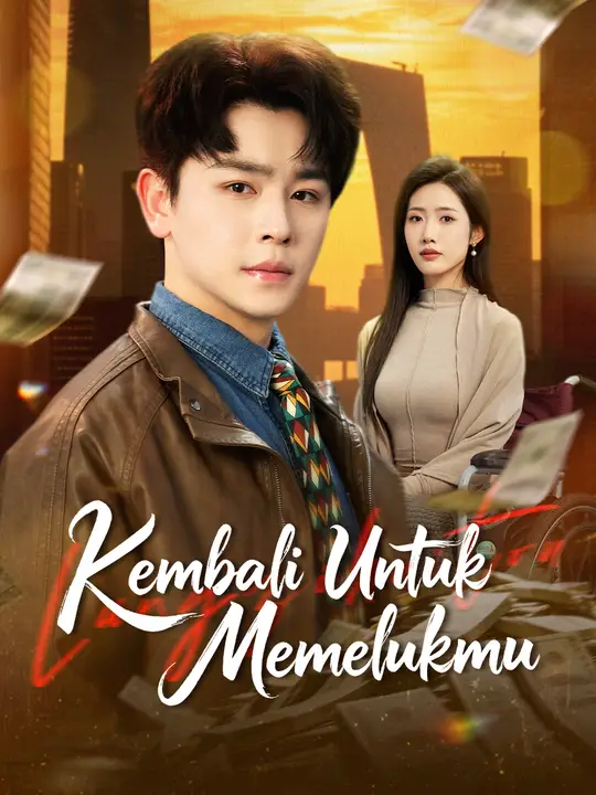 Kembali Untuk Memelukmu poster