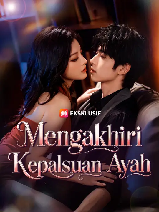 Mengakhiri Kepalsuan Ayah poster