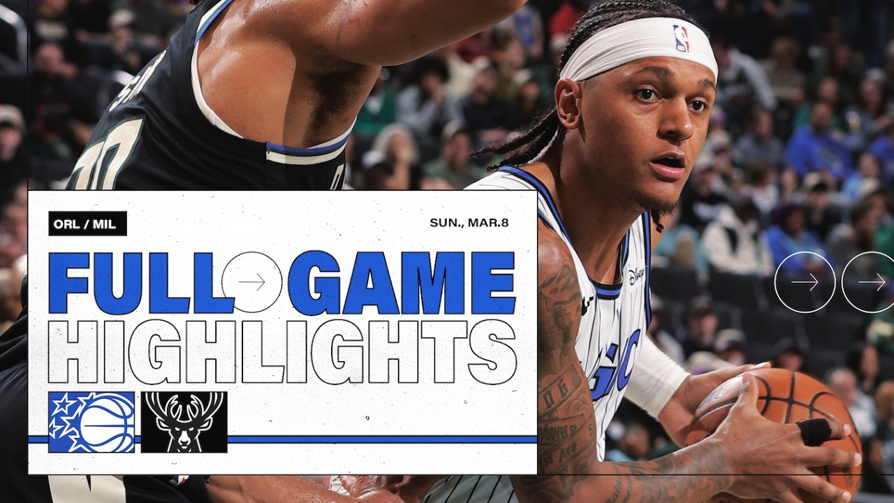 FULL GAME HIGHLIGHTS: ORLANDO MAGIC VS. MILWAUKEE BUCKS 3.08.26 background