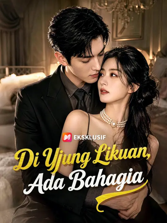 Di Ujung Likuan, Ada Bahagia poster