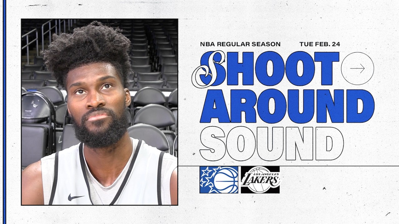 SHOOTAROUND SOUND: ORLANDO MAGIC VS. LOS ANGELES LAKERS | MORITZ WAGNER & JONATHAN ISAAC background
