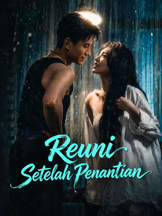 Reuni Setelah Penantian poster